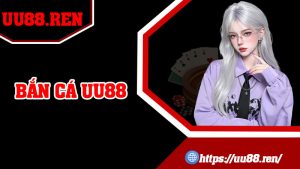 Bắn Cá UU88