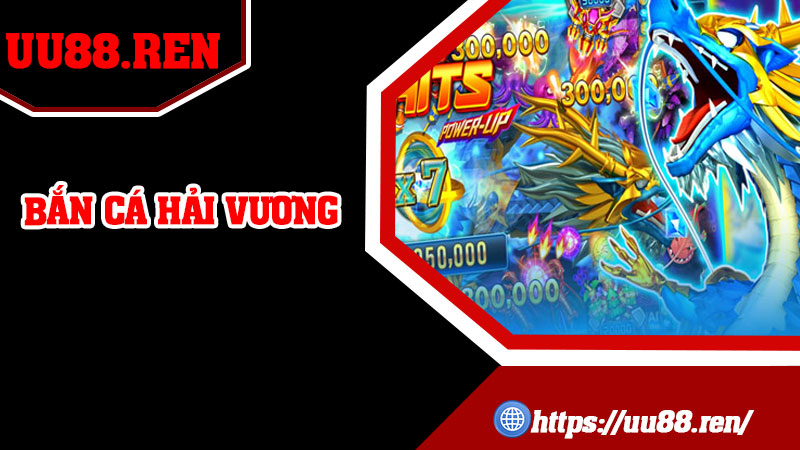 Bắn Cá Hải Vương